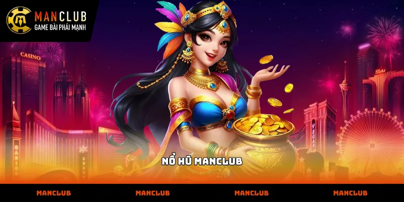Cơ chế vận hành minh bạch của trò chơi nổ hũ manclub